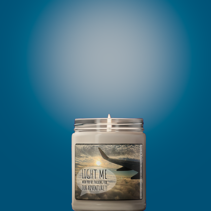 Adventures: The Vacation Candle: "Light Me When You're Packing For Our Adventure"